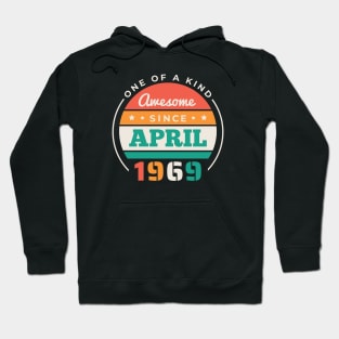 Retro Awesome Since April 1969 Birthday Vintage Bday 1969 Hoodie